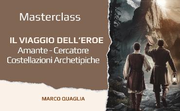 MASTERCLASS-LIVE-ZOOM: Il Viaggio dell'eroe - L'Amante e il Cercatore (l'Identità)