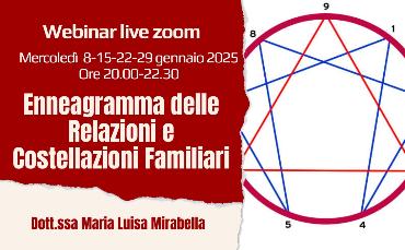 WEBINAR-LIVE-ZOOM - Enneagramma delle relazioni e costellazioni familiari: il programma di vita dei 9 tipi di personalità